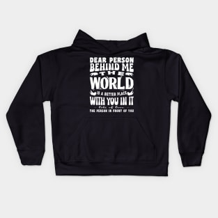 The World Is A Better Place With You In It Inspirational Kids Hoodie